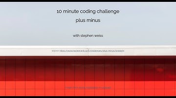 10 minute coding challenge: plus minus