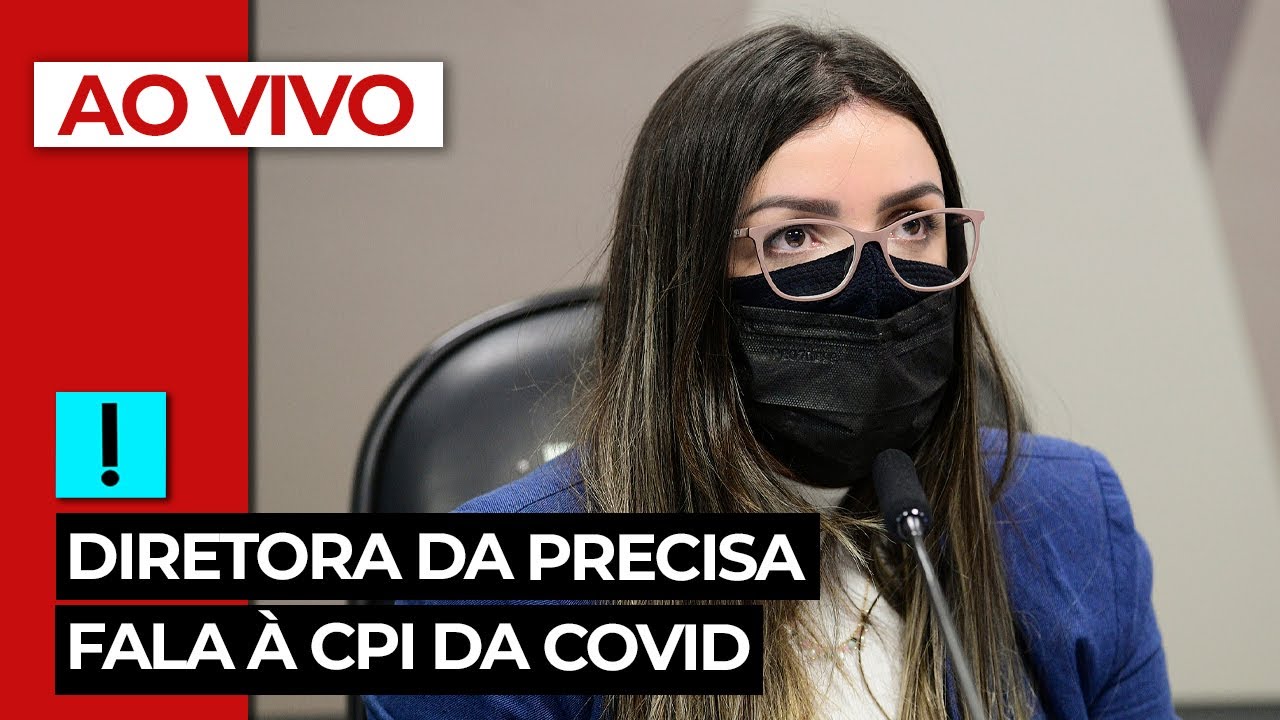 AO VIVO: diretora da Precisa fala à CPI da Covid