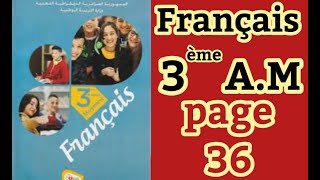 فرنسية السنة الثالثة متوسط صفحة 36 Français 3 a.m page
