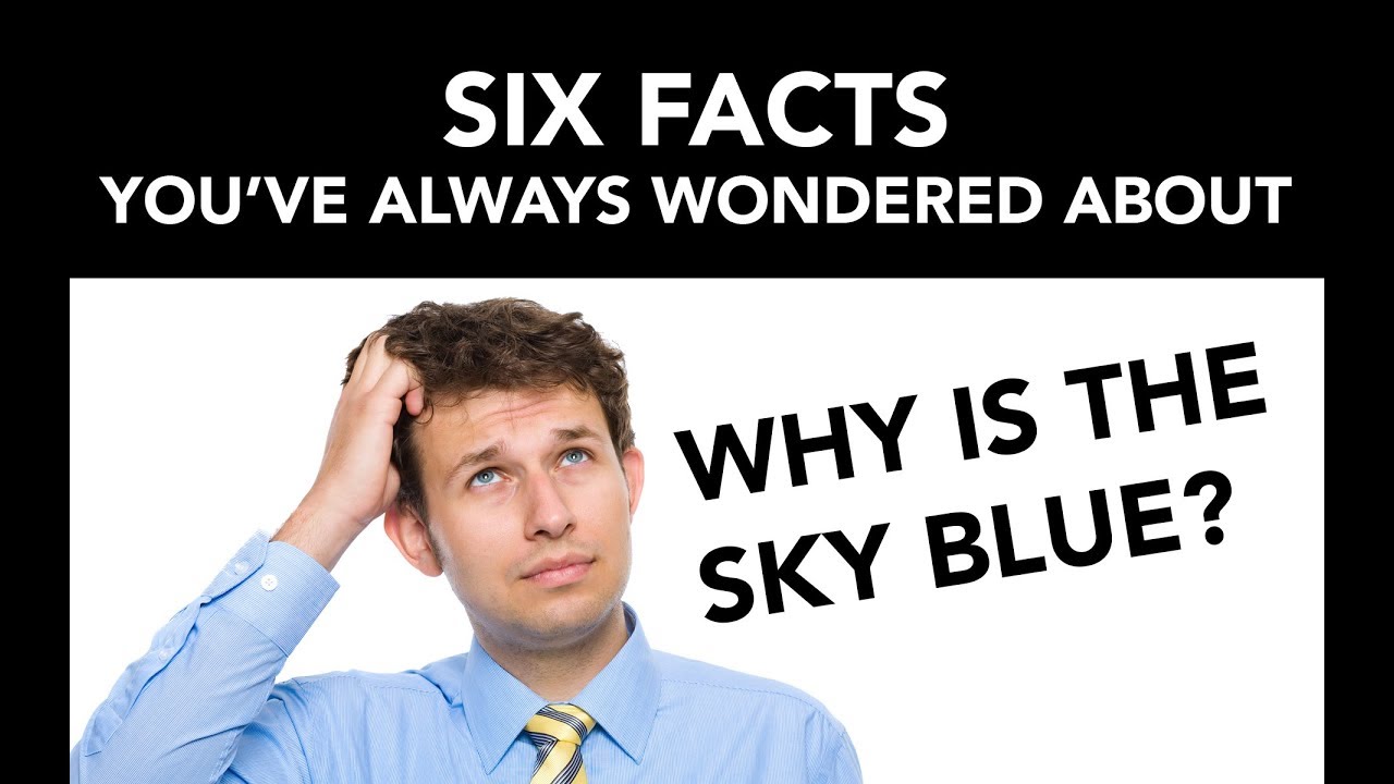 6 FACTS YOU'VE ALWAYS WONDERED ABOUT (DID YOU KNOW?)