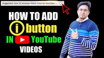 How to add i button in YouTube videos | Get More Views & Subscribers With YouTube Cards (i-Button)😍😲