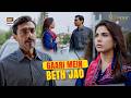 Gaari Mein Betho Sirf Aik Baat Karni Hai Tumse | Mahnoor Episode 36 | Khadija Saleem | ARY Digital