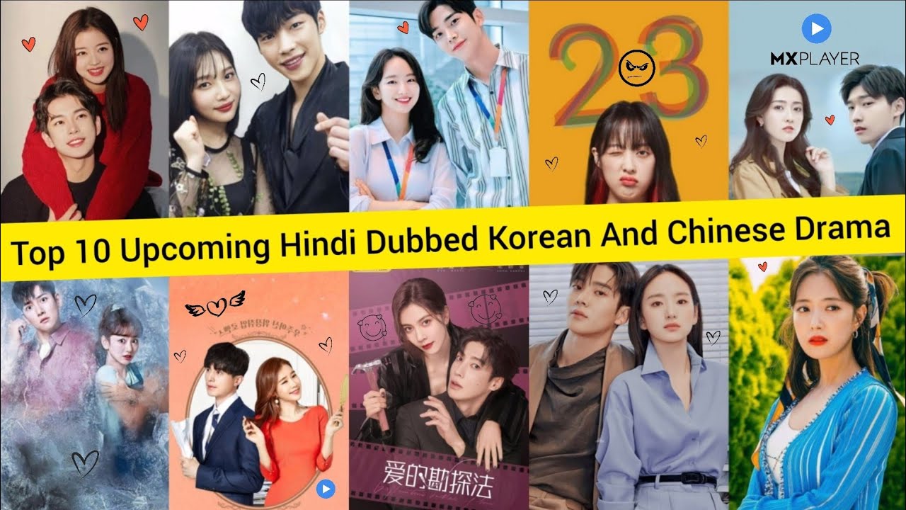 Top 10 Upcoming Hindi Dubbed Korean And Chinese Drama On MX Player top-10-upcoming-hindi-dubbed-korean-and-chinese-drama-on-mx-player