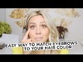 Easy way to match Eyebrows to your Hair Color