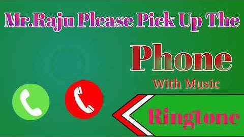 Mr Raju please pick up the phone with music