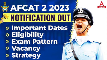 AFCAT 2 2023 Notification Out : Eligibility/Exam Date/Syllabus/Age Limit/Preparation