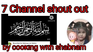 7 Channel shout out by cooking with shabnam l