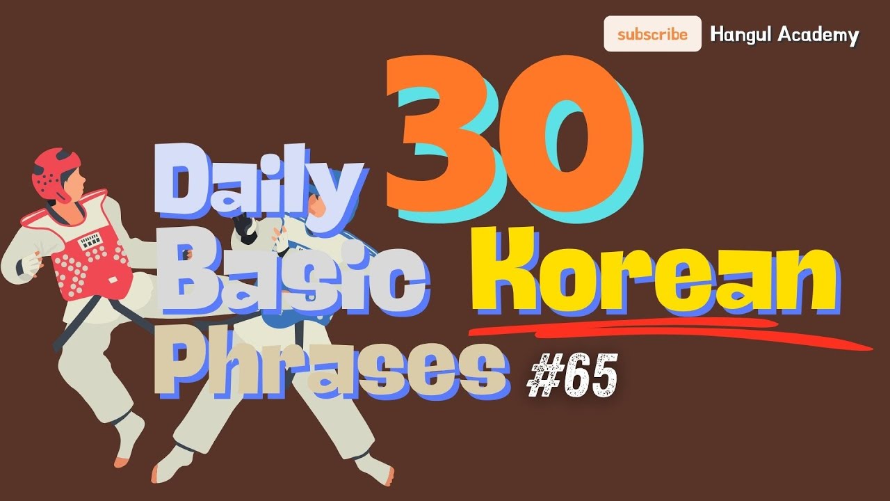 30 Basic Korean Phrases Every Day Ep. 65