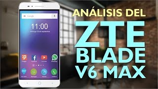 Análisis del ZTE Blade V6 Max - SUS FALLAS Y VENTAJAS