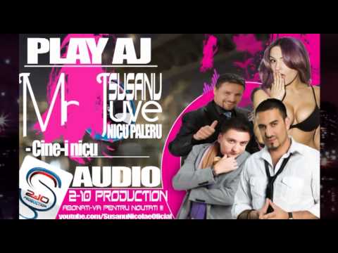 Nicu Paleru & Play Aj - Cine-i nicu (Mr Juve Susanu)