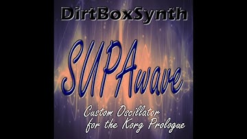 DirtBoxSynth SUPAwave - Prologue Custom Oscillator Demo