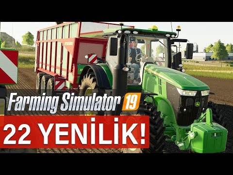 Farming Simulator 19'daki 22 Yenilik!