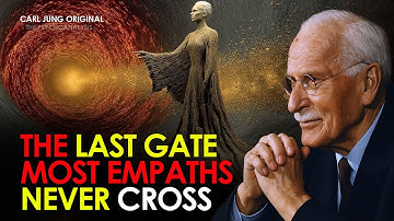 The Last Gate: Why Most Empaths Stop Short of True Spiritual Authority | Carl Jung Original