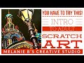 ADULT SCRATCH ART?! - Introduction, Tutorial & Tips for Scratch Art - Designs, Books, Kits & Tools