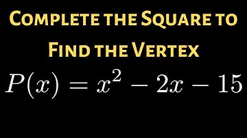 Complete the Square and Write the Quadratic Function in Vertex Form and Find the Vertex