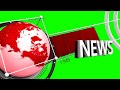 Green screen NEWS intro free Chroma key youtube background