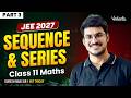 Sequence and Series Part 3 | Class 11 Maths | Suresh Naik Sir