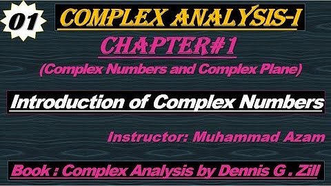 Complex Analysis|Lec#1|Introduction of complex Analysis|History of complex Analysis|By Dennis G.Zill