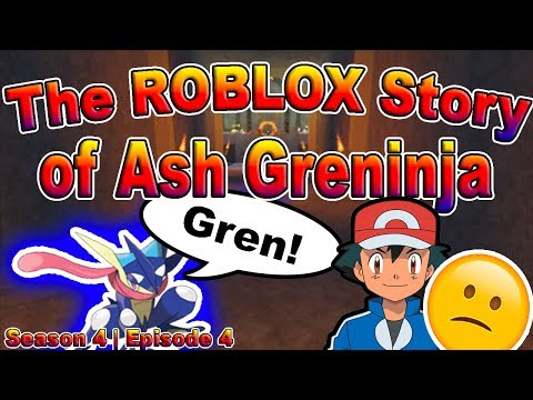 The Roblox Story Of Ash Greninja S4 E4 Roblox Series Youtube - ash greninja roblox