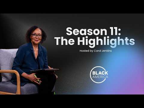 Season 11: The Highlights | Black America