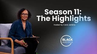 Season 11: The Highlights | Black America