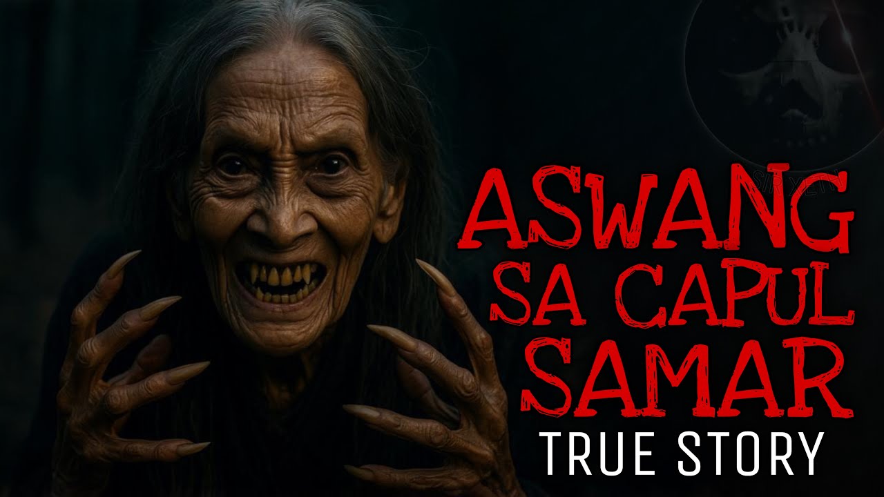 ASWANG SA CAPUL SAMAR | True Story