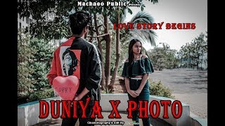 Duniya × Photo | Love Story Begins #machaoopublic48 Duniya × Photo | Love Story Begins #machaoopublic48