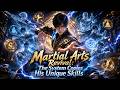 MultiSub 🔥Martial Arts Revival: The System Copies His Unique Skills