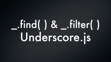 Underscore.js Series _.find() _.filter find filter function