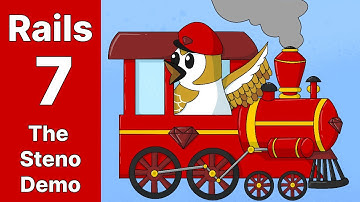 Rails 7: The Steno Demo