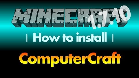 How to install ComputerCraft Mod 1.7.10 for Minecraft 1.7.10 (with download link)