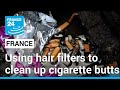 French inventor uses hair to take on scourge of cigarette butts • FRANCE 24 English