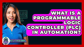 What Is A Programmable Logic Controller (PLC) In Automation? - Next LVL Programming
