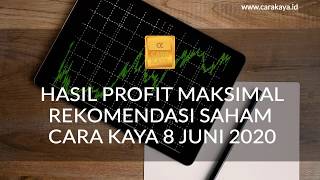INTIP DAN BUKTIKAN SENDIRI PROFIT MAKSIMAL REKOMENDASI SAHAM CARA KAYA 8 JUNI 2020