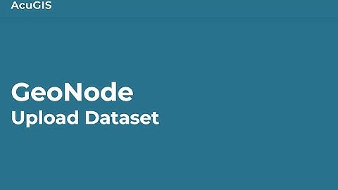GeoNode: Upload Dataset