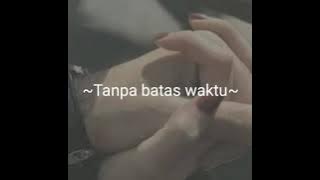 Tanpa batas waktu - Ade govinda feat fadly || story wa 30 detik