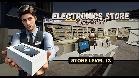 Electronics Store Simulator 3D Mobile - Ep 2  / Gameplay Android