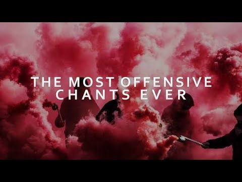 the-most-offensive-chants-in-english-football-history-w/lyrics