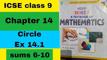 ICSE mathematics class 9 chapter 14 Circle Ex 14.1 Sums 6-10