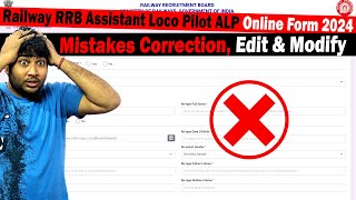 Mistakes Correction in Railway RRB Assistant Loco Pilot ALP Online Form 2024 | Edit & Modify