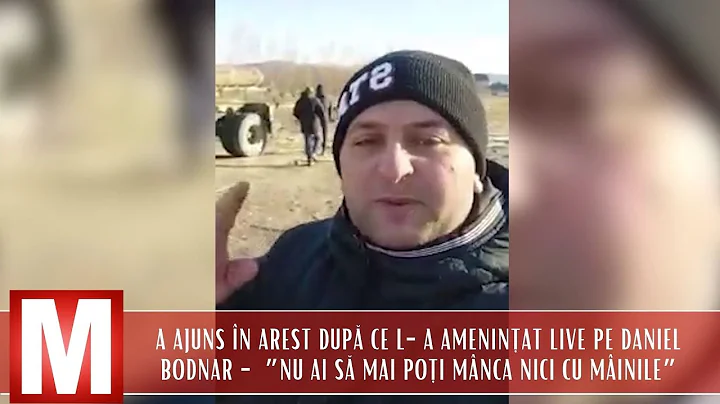n arest dup ce l-a ameninat live pe Daniel Bodnar ...