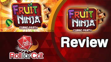 Fruit Ninja: Combo Party Review | Roll For Crit