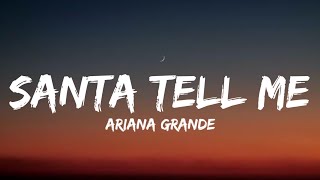 Ariana Grande - Santa Tell Me (Lyrics)