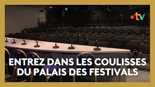 #Cannes2024. Entrez dans les coulisses du Palais des Festivals de Cannes
