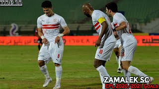 أفضل 10 اهداف للزمالك في الدوري المصري 2021/2020