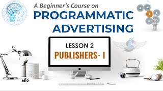 Lesson 2 | Programmatic Advertising for Beginners | Publishers | Telugu