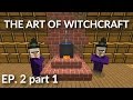 The Art of Witchcraft (32k drops/h) - Minecraft Survival, part 1/2