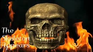 The Skeleton Appears (Extended Version)