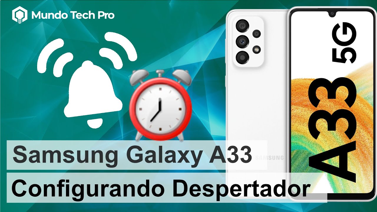 Samsung Galaxy A33 | Configurando alarmas - YouTube