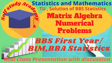 BBS/BBA/BIM Matrix: Matrix algebra / Word problem/ Part 2